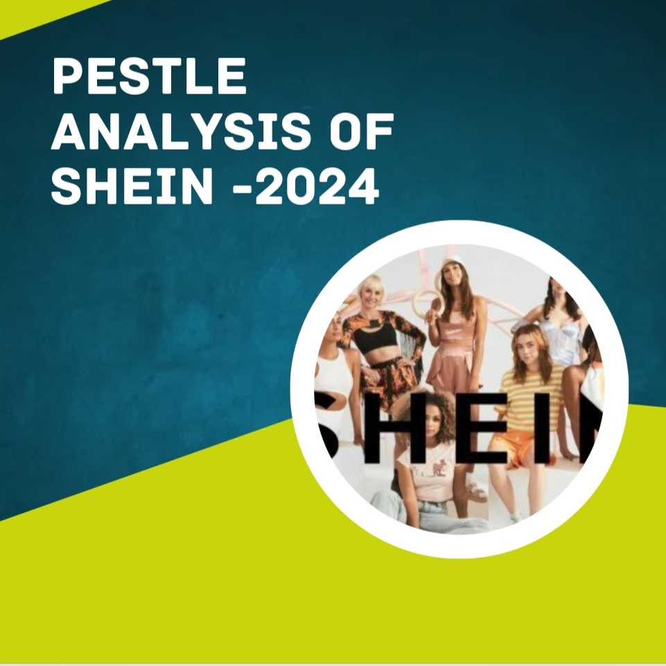 PESTLE Analysis of Shein