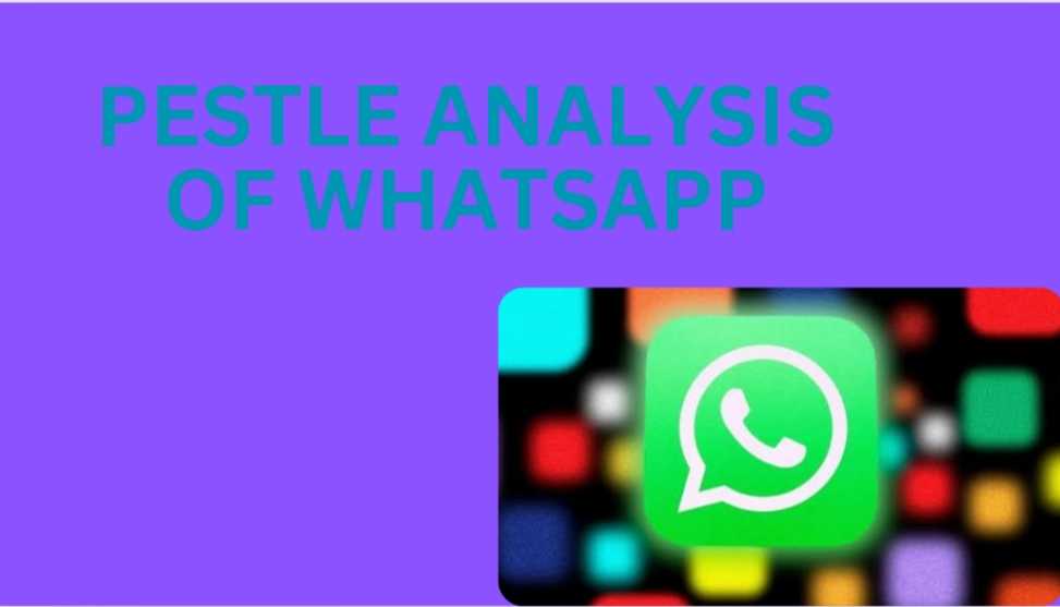 PESTLE Analysis of WhatsApp