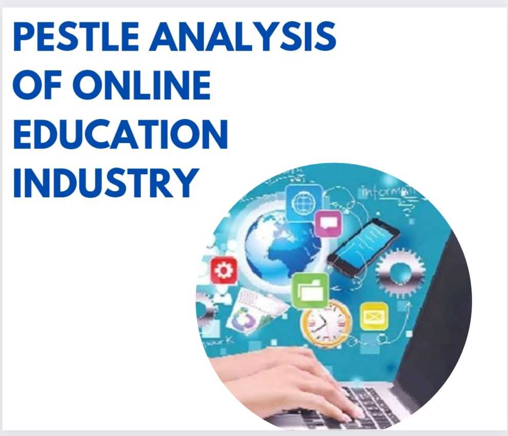 PESTLE Analysis of Online Education Industry