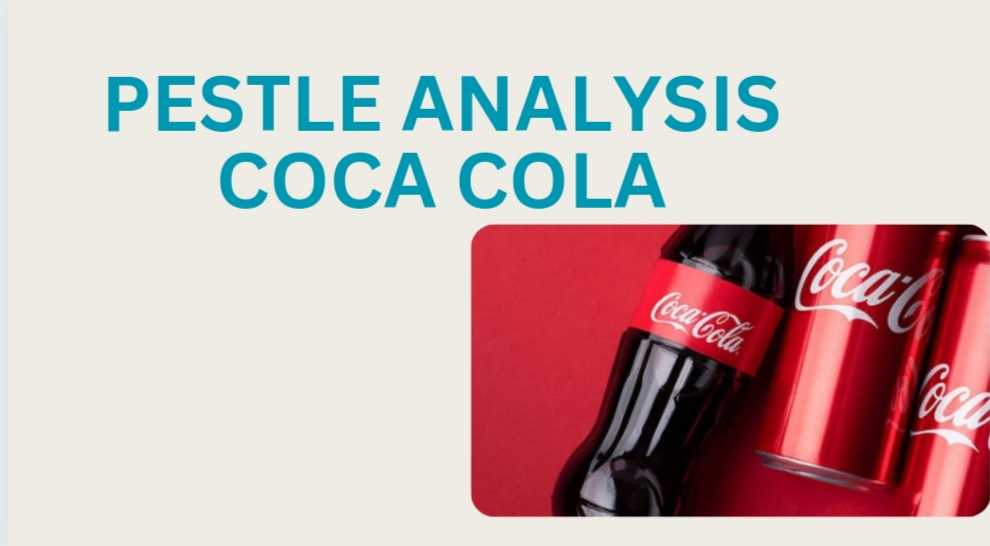 PESTLE Analysis Coca-Cola