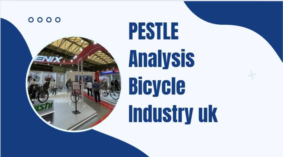 PESTLE Analysis Bicycle Industry UK